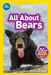 National Geographic Readers: All about Bears (Pre-Reader) by National Geographic Kids