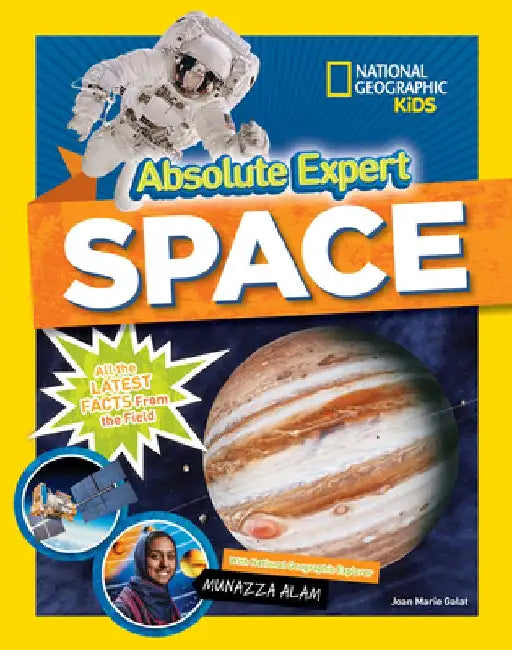 Absolute Expert: Space: All the Latest Facts from the Field by Joan Galat