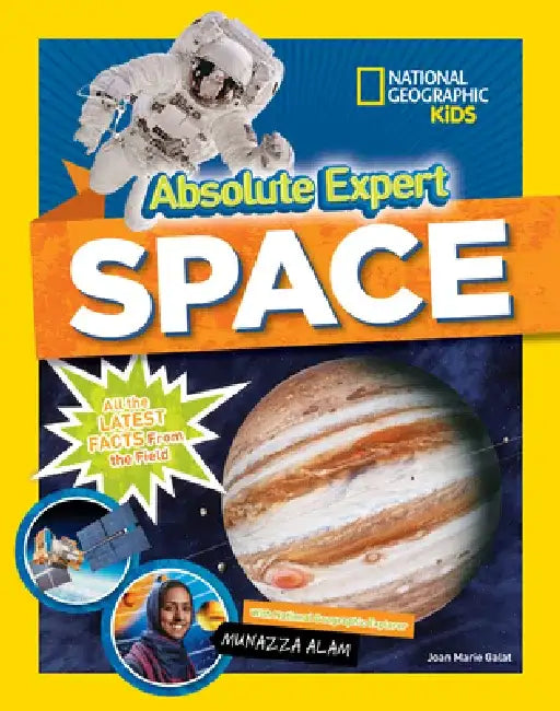 Absolute Expert: Space: All the Latest Facts from the Field by Joan Galat