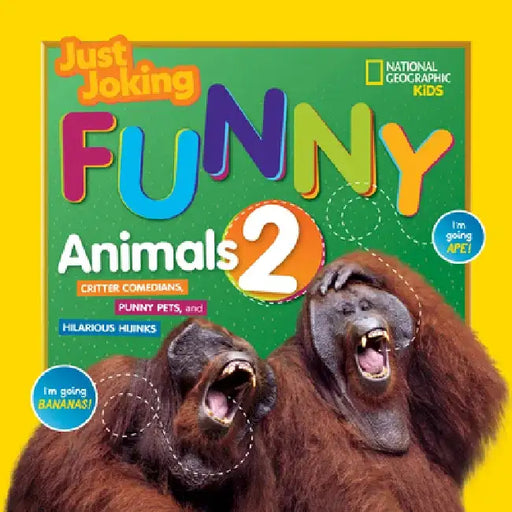 National Geographic Kids Funny Animals 2 by National Geographic Kids