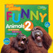National Geographic Kids Funny Animals 2 by National Geographic Kids
