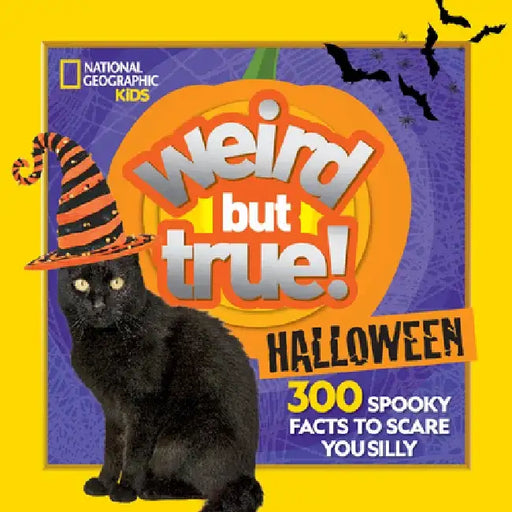 Weird But True Halloween: 300 Spooky Facts to Scare You Silly by Julie Beer