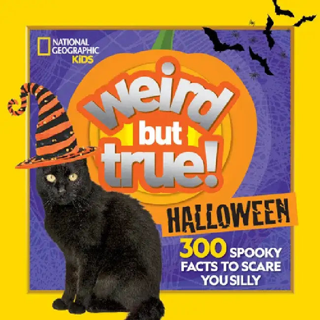 Weird But True Halloween: 300 Spooky Facts to Scare You Silly by Julie Beer
