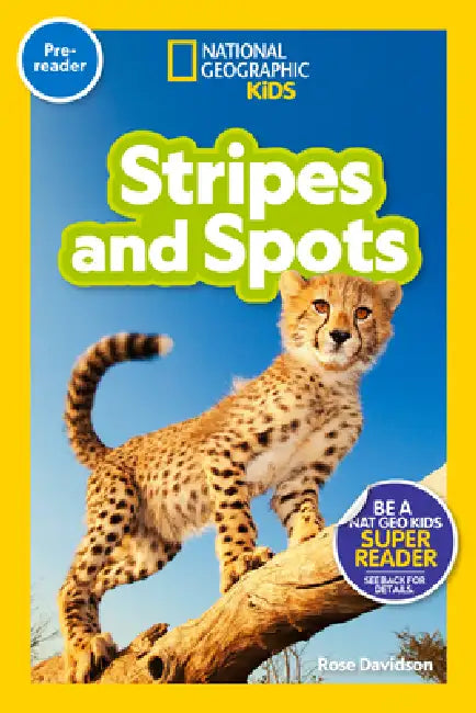 Stripes and Spots (National Geographic Kids Readers, Pre-Reader) by Rose Davidson, National Geographic Kids