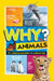 Why? Animals: Cool Questions and Awesome Answers by Julie Beer