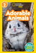 National Geographic Readers: Adorable Animals (Level 2) by Mary Quattlebaum
