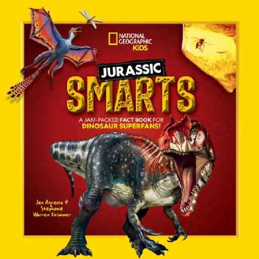 Jurassic Smarts: A Jam-Packed Fact Book for Dinosaur Superfans! by Stephanie Warren Drimmer
