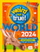 Weird But True! World 2024 by National Geographic Kids