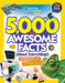 5,000 Awesome Facts (about Everything!): Updated and Expanded!: . by National Geographic Kids