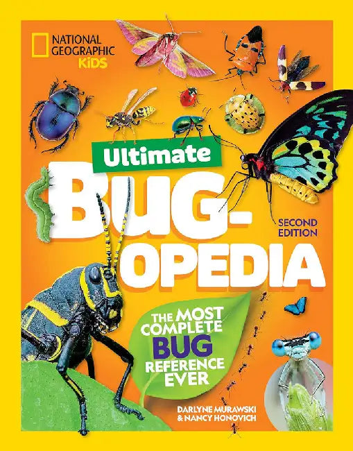 Ultimate Bugopedia, 2nd Edition: The Most Complete Bug Reference Ever by Darlyne Murawski