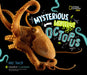 Mysterious, Marvelous Octopus by Paige Towler, Sy Montgomery