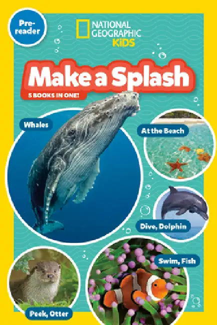 Make a Splash Collection (National Geographic Kids Readers, Pre-Reader): Five Books in One! by National Geographic Kids