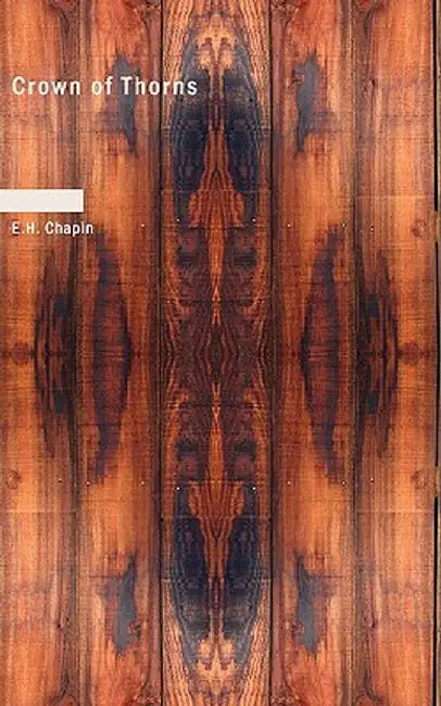 Crown of Thorns by E. H. Chapin
