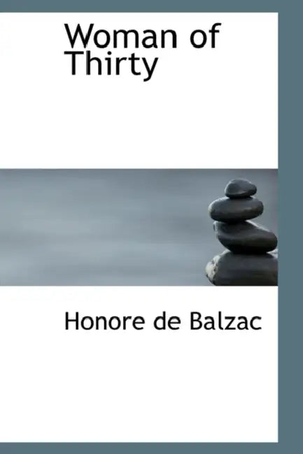 Woman of Thirty by Honore De Balzac