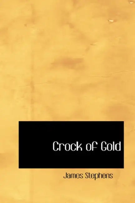 Crock of Gold by James Stephens