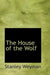 The House of the Wolf by Stanley Weyman