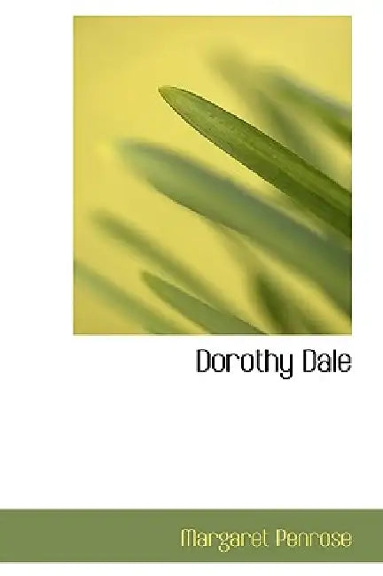 Dorothy Dale by Margaret Penrose