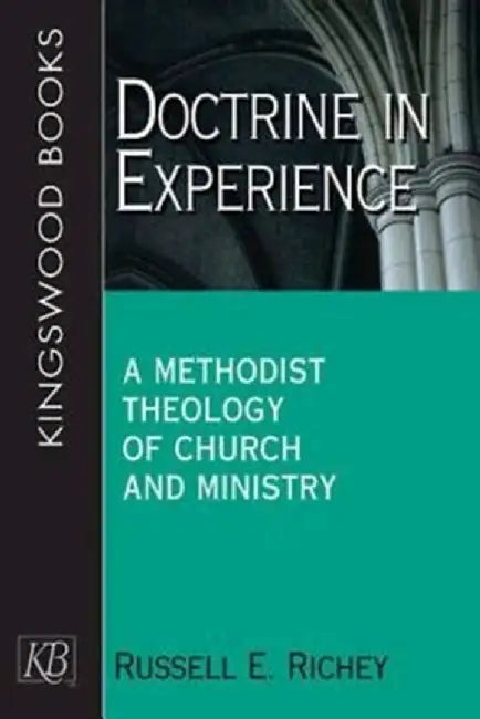Doctrine in Experience by Russell E. Richey