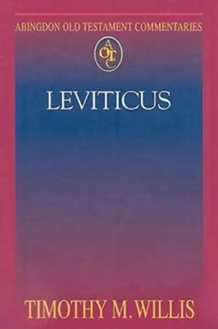 Abingdon Old Testament Commentaries: Leviticus by Patrick D. Miller