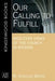 Our Calling to Fulfill: Wesleyan Views of the Church in Mission by M. Douglas Meeks