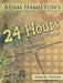 24 Hours That Changed the World for Older Children: Jesus' Last Week on Earth by Adam Hamilton