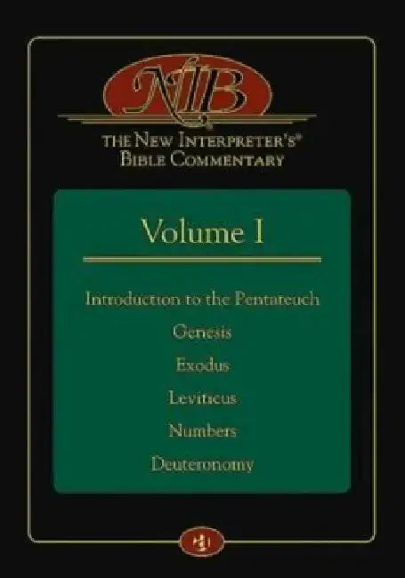 The New Interpreter's(r) Bible Commentary Volume I: Introduction to the Pentateuch, Genesis, Exodus, Leviticus, Numbers, Deuteronomy by Leander E. Keck