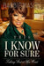 This I Know for Sure: Taking God at His Word by Babbie Mason