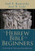The Hebrew Bible for Beginners: A Jewish & Christian Introduction by Joel N. Lohr