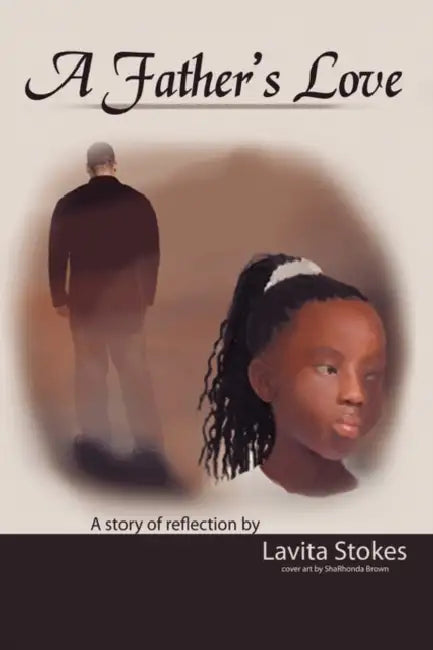 A Father's Love by Lavita Stokes