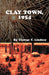 Clay Town 1954 by George T. Lindsey