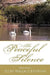 The Peaceful Silence by Ellen Wa Reverend Ellen Wallace Douglas, Reverend Ellen Wallace Douglas