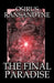 The Final Paradise by Osirus Ransandyne