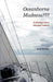Oceanborne Madness: A Self-Alleged Aliens View about Humanity by Schwartz Andr Schwartz, Andre Schwartz