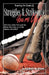 Struggles & Strikeouts: You're Up! by Burns Alston J. Burns Alston, J. Burns Alston