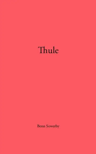Thule by Sowerby Richard Sowerby, Benn Sowerby