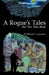 A Rogue's Tales by Robert A. Lancaster