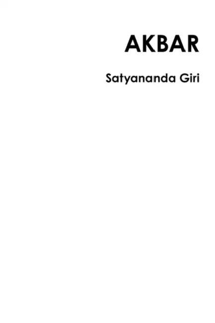 Akbar Akbar by Swami Satyananda Giri