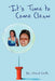 It's Time to Come Clean by Geral Smith, Dr Geral Smith