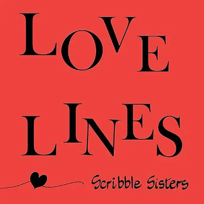 Love Lines by Scribble Sisters