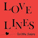 Love Lines by Scribble Sisters