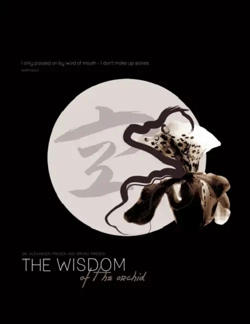 The Wisdom of the Orchid: Thoughts for Meditation by Alexander Friesen