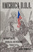 America - D.O.a: The Most Subtle, Diabolical, and Insidious Threat Yet! by C. Daktari O. C. Daktari