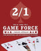2/1 Game Force a Modern Approach: For Beginning and Intermediate Players by Ph. D. Neil H. Timm