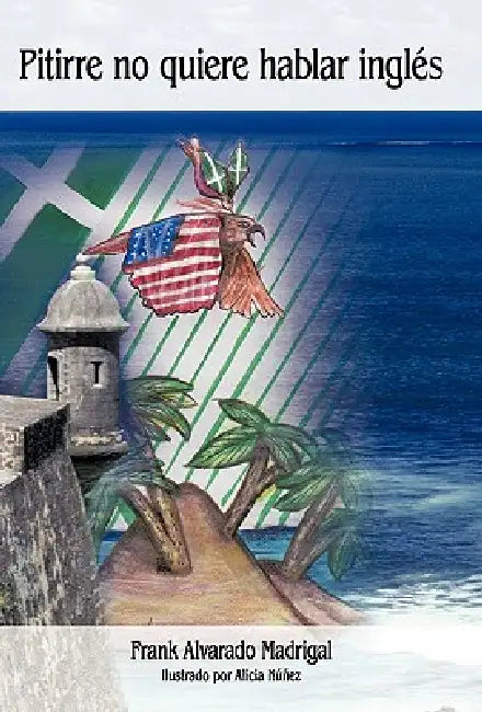 Pitirre No Quiere Hablar Ingles by Frank Alvarado Madrigal