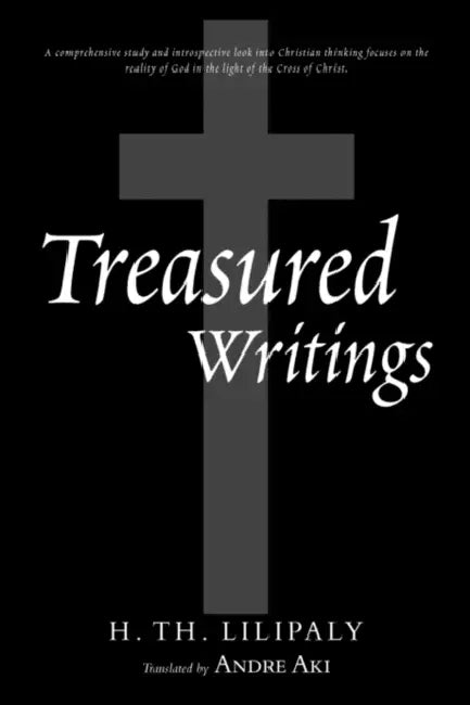 Treasured Writings by H. Th Lilipaly, Andre Aki
