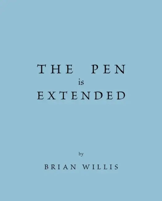 The Pen Is Extended by Willis Brian Willis, Brian Willis