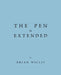 The Pen Is Extended by Willis Brian Willis, Brian Willis