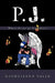 P.J.: Where Do We Go from Here? by Valle Georgianna Valle, Georgianna Valle