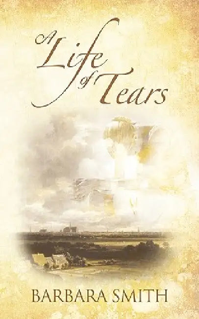 A Life of Tears by Smith Barbara Smith, Barbara Smith
