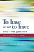 To Have or Not to Have That Is the Question: The Economics of Desire by Bonder Nilton Bonder, Nilton Bonder